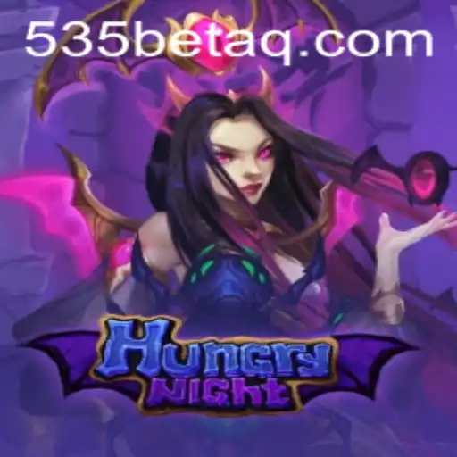 HungryNight: Dive Into a Thrilling Gaming Adventure with 535Bet.com