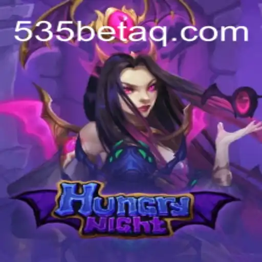 HungryNight: Dive Into a Thrilling Gaming Adventure with 535Bet.com