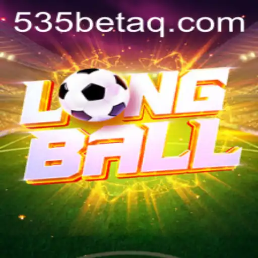 LongBall: The Exciting New Game from 535Bet.com